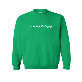 Crushing Sweatshirt