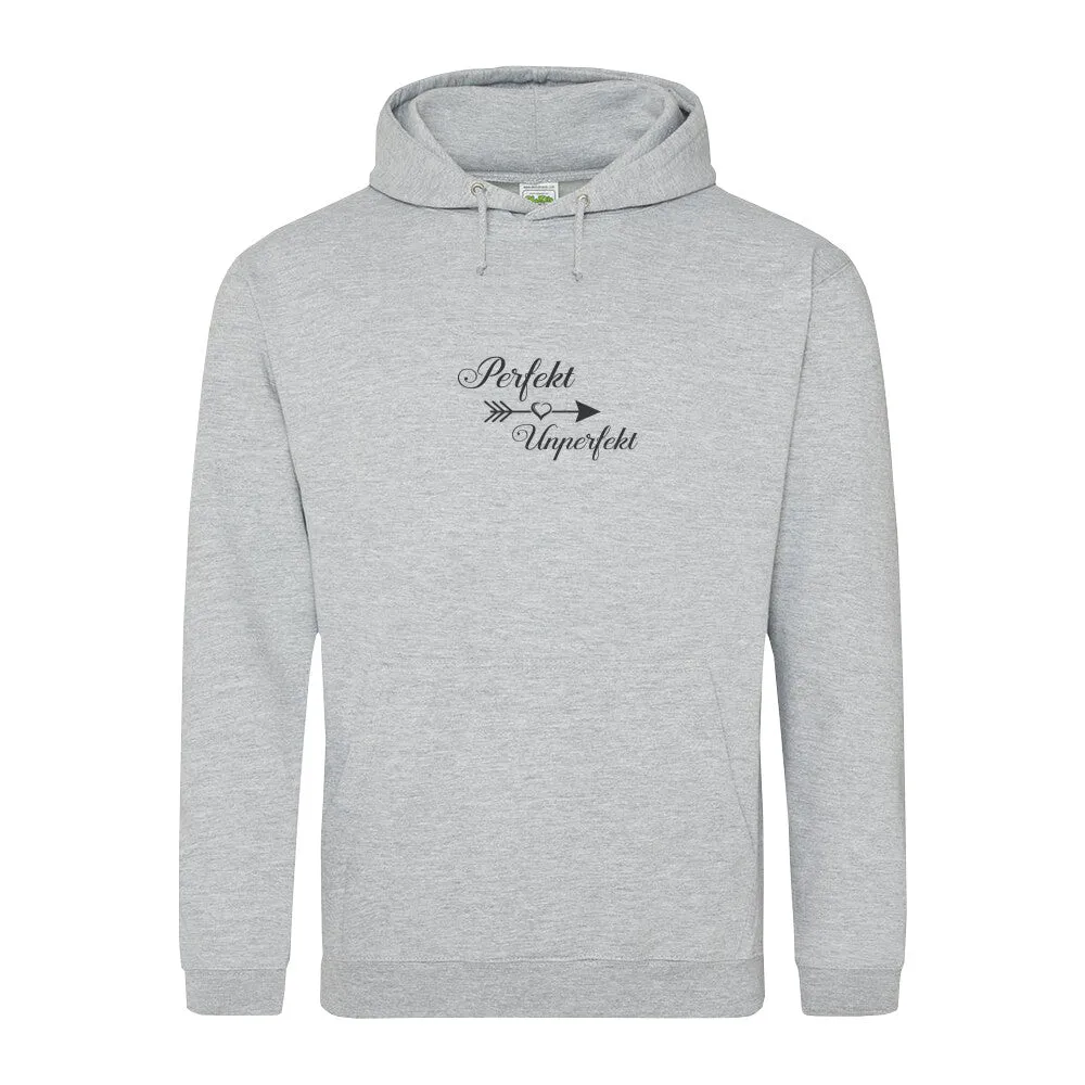 Hoodie - Perfekt Unperfekt -